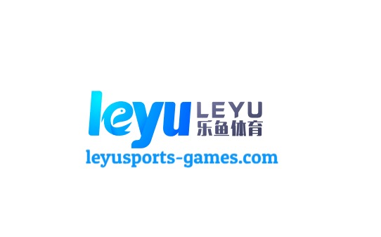 乐鱼官网首页 - Leyu官方正版平台